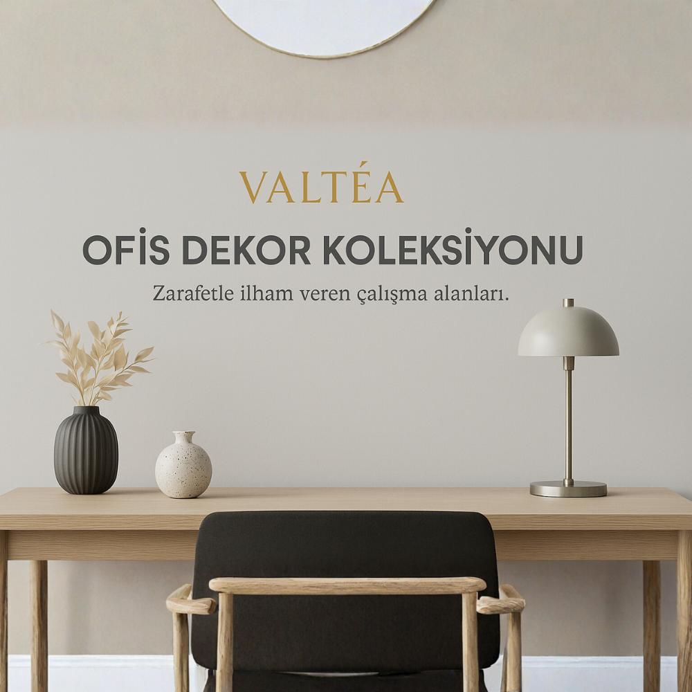Ofis Dekor Koleksiyonu